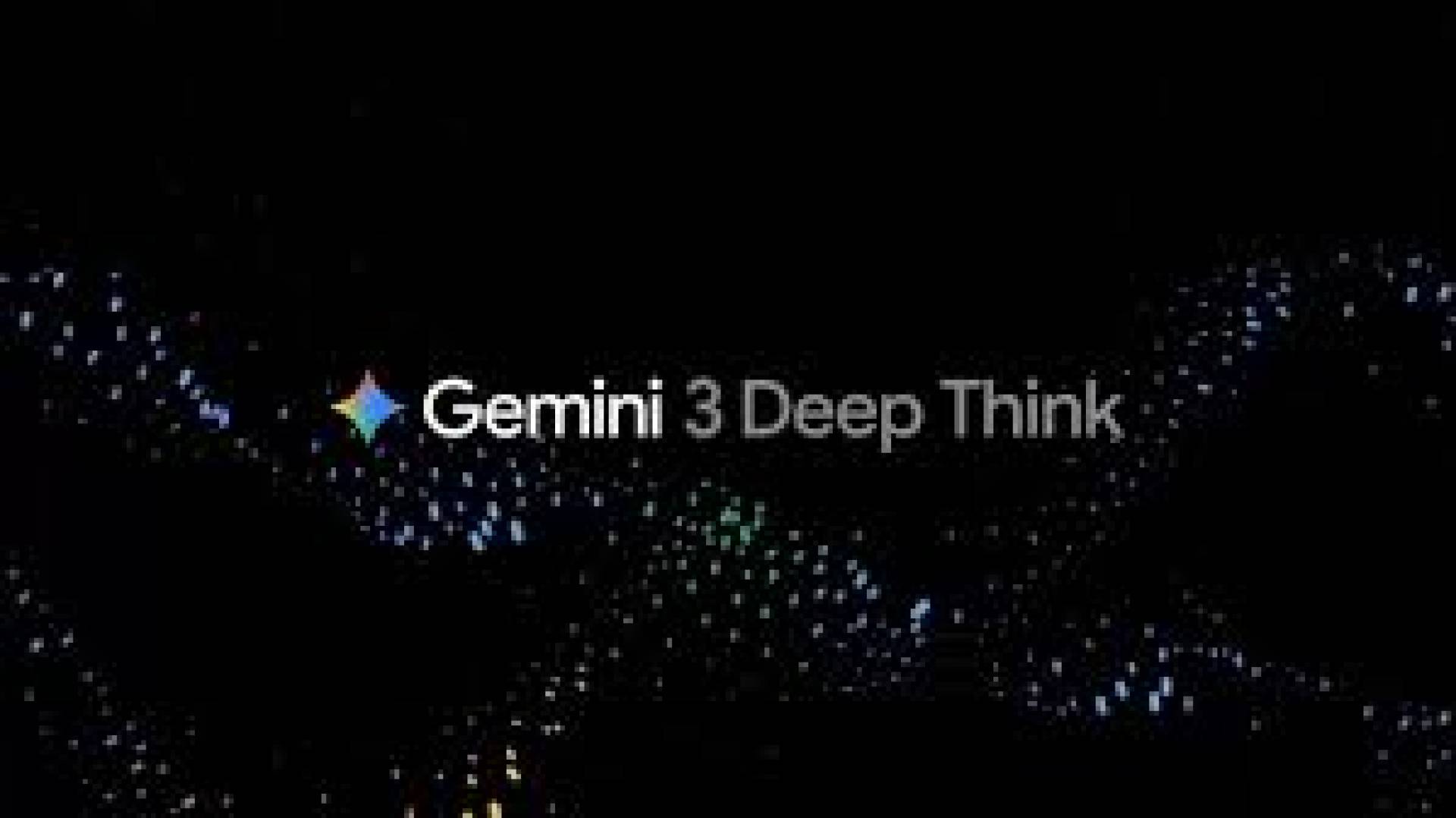 تحديث Gemini 3 Deep Think من Google يحقق نتائج أولمبية ويخدم العلماء والمهندسين
